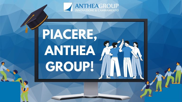 Ci presentiamo: piacere, Anthea Group!